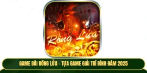 Game Bài Rồng Lửa