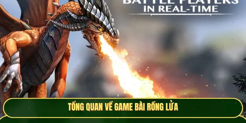 Tổng quan về game bài Rồng Lửa