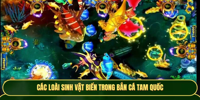 Hệ thống sinh vật và boss đỉnh cao trong bắn cá Tam Quốc