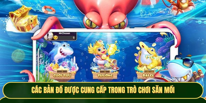 Các bản đồ được cung cấp trong trò chơi săn mồi