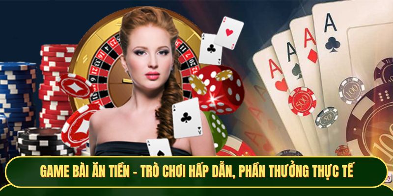 Game bài ăn tiền
