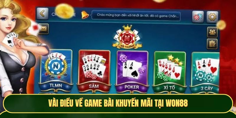 Vài điều về game bài khuyến mãi tại Won88