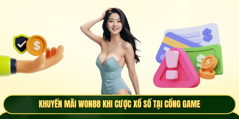 Khuyến mãi Won88 khi cược xổ số tại cổng game