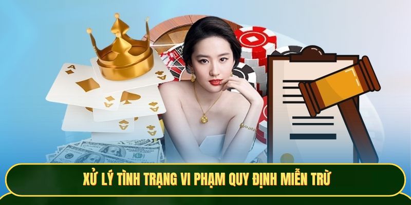 Cổng game xử lý tình trạng vi phạm quy định miễn trừ