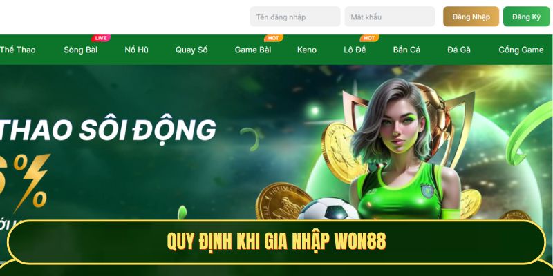 Quy định khi gia nhập Won88 cơ bản nhất